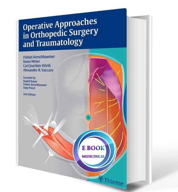 دانلود کتابOperative Approaches in Orthopedic Surgery and Traumatology 2nd(ORIGINAL PDF)